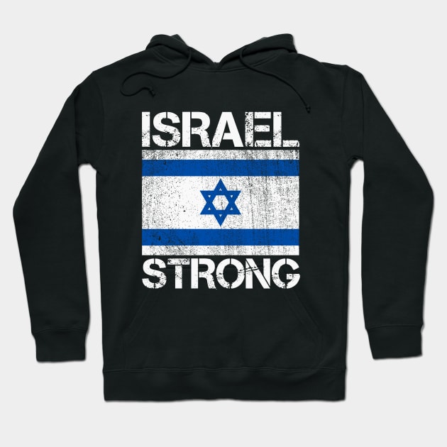 Israel Strong - I stand with Israel Flag Hoodie by Danemilin